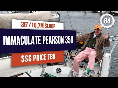 MINT PEARSON 35 Sailboat for sale!! - EP 84